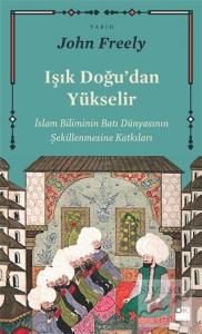 Işık Doğu'dan Yükselir