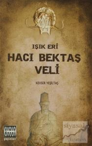 Işık Eri Hacı Bektaş Veli