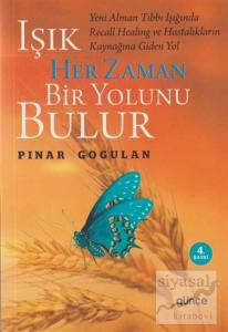 Işık Her Zaman Bir Yolunu Bulur