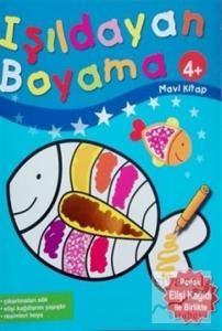 Işıldayan Boyama 4+ (Mavi Kitap)