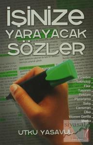 İşinize Yarayacak Sözler
