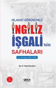 Islahat Görünümlü İngiliz İşgali'nin Safhaları: İran Örneği