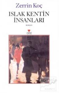 Islak Kentin İnsanları