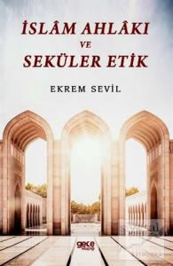 İslam Ahlakı ve Seküler Etik