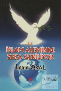 İslam Aleminde Zeka Geriliyor