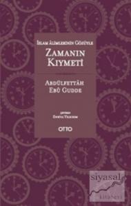 İslam Alimlerinin Gözüyle Zamanın Kıymeti (Cep Boy)