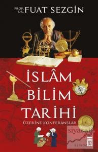 İslam Bilim Tarihi Üzerine Konferanslar