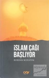 İslam Çağı Başlıyor