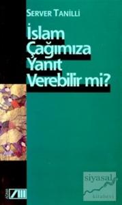 İslam Çağımıza Yanıt Verebilir mi?