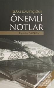 İslam Davetçisine Önemli Notlar