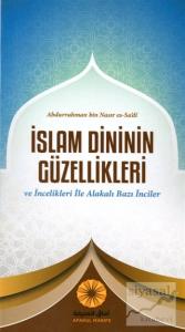 İslam Dininin Güzellikleri