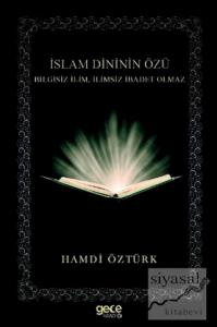 İslam Dininin Özü