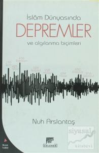 İslam Dünyasında Depremler ve Algılanma Biçimleri