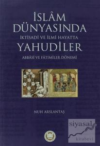İslam Dünyasında İktisadi ve İlmi Hayatta Yahudiler