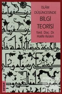 İslam Düşüncesinde Bilgi Teorisi