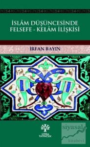 İslam Düşüncesinde Felsefe - Kelam İlişkisi