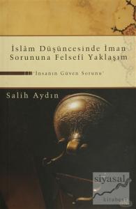 İslam Düşüncesinde İman Sorununa Felsefi Yaklaşım