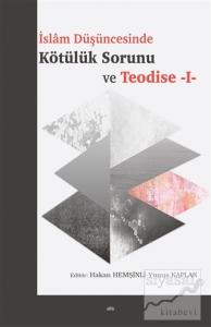 Islam Düşüncesinde Kötülük Sorunu ve Teodise 1