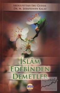İslam Edebinden Demetler