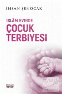 İslam Evinde Çocuk Terbiyesi