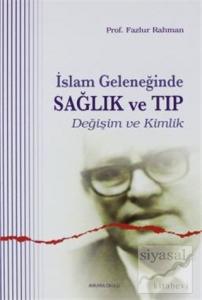 İslam Geleneğinde Sağlık ve Tıp