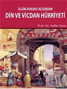 İslam Hukuku Açısından Din ve Vicdan Hürriyeti