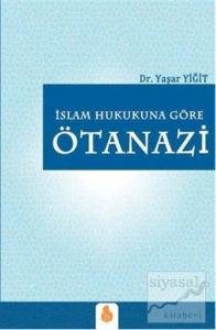 İslam Hukukuna Göre Ötanazi