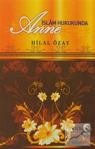 İslam Hukukunda Anne