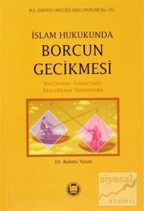 İslam Hukukunda Borcun Gecikmesi