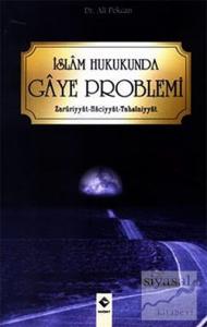 İslam Hukukunda Gaye Problemi