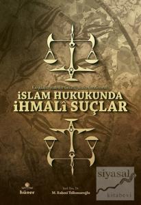 İslam Hukukunda İhmali Suçlar
