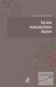 İslam Hukukunda İkrah