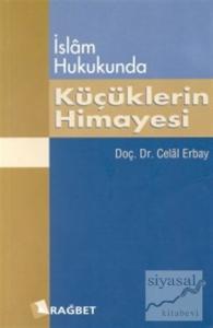 İslam Hukukunda Küçüklerin Himayesi