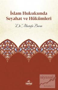İslam Hukukunda Seyahat ve Hükümleri