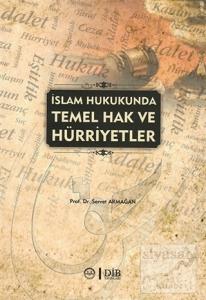 İslam Hukukunda Temel Hak ve Hürriyetler