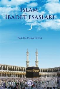 İslam İbadet Esasları