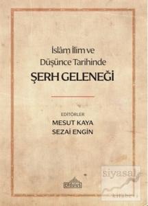 İslam İlim ve Düşünce Tarihinde Şerh Geleneği