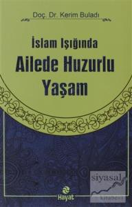 İslam Işığında Ailede Huzurlu Yaşam