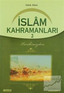 İslam Kahramanları - 2