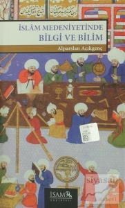 İslam Medeniyetinde Bilgi ve Bilim