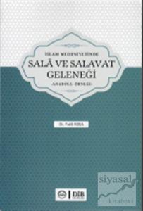 İslam Medeniyetinde Sala ve Salavat Geleneği