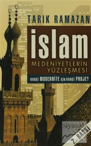 İslam Medeniyetlerin Yüzleşmesi