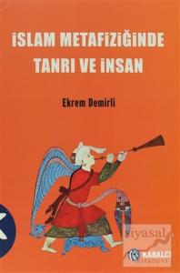 İslam Metafiziğinde Tanrı ve İnsan