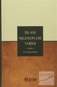 İslam Mezhepleri Tarihi (Ciltli)