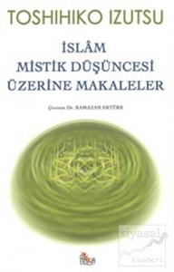İslam Mistik Düşüncesi Üzerine Makaleler
