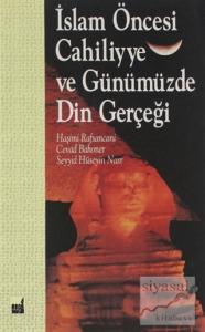 İslam Öncesi Cahiliyye ve Günümüzde Din Gerçeği