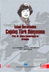 İslam Öncesinden Çağdaş Türk Dünyasına