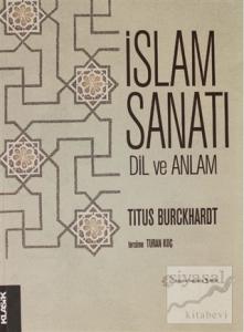 İslam Sanatı Dil ve Anlam
