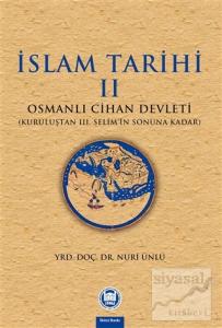 İslam Tarihi 2: Osmanlı Cihan Devleti
