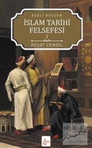 İslam Tarihi Felsefesi: Ezeli Bozgun - 1